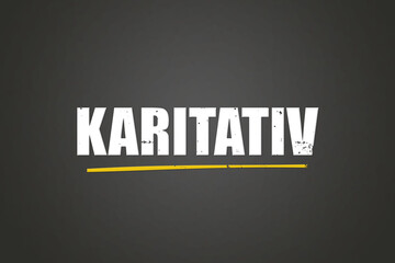 Karitativ (Charitable) - A blackboard with white text.
