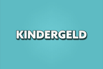 Kindergeld (Child benefit) - A turquoise banner illustration with white text.