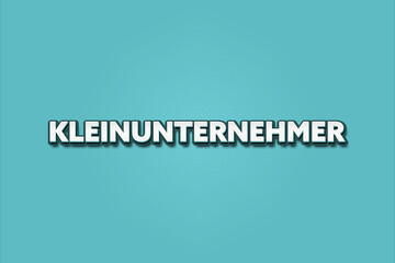 Kleinunternehmer (Small business owner) - A turquoise banner illustration with white text.