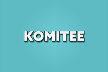 Obraz premium Komitee (Committee) - A turquoise banner illustration with white text.