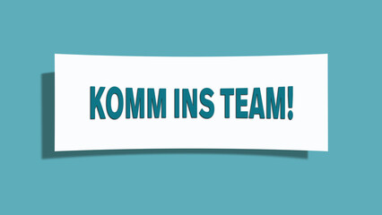 Komm ins Team (Join the team) - A card isolated on light green background.