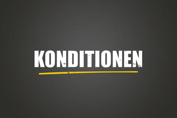 Konditionen (Conditions) - A blackboard with white text.