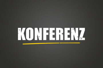 Obraz premium Konferenz (conference) - A blackboard with white text.