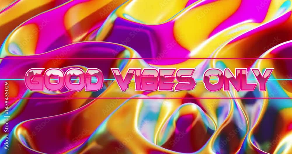 Poster glossy pink-outlined good vibes only text floating over swirling iridescent waves, 3d render