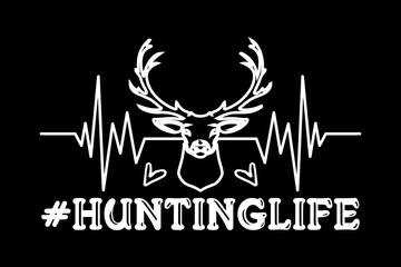 Hunting Life svg hunting quotes typography t-shirt design for cricut.