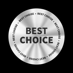 Silver metallic Best Choice label. Perfect for product branding, marketing, and promotional materials.