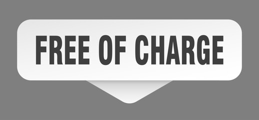 free of charge sticker. free of charge sign isolated on gray background
