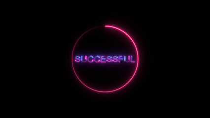 Glowing neon Successful text icon illustration, black background 4k illustration.