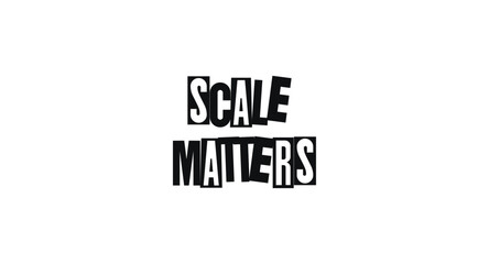 Business-Inspired Phrase Scale Matters In Abstract Cut-Out Style. Conceptual And Bold Message For Strategy, Design, Or Tech. Vector Illustration.