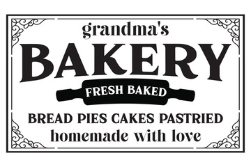 Grandma's Bakery fresh baked bread pies cakes pastries homemade with love svg design