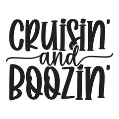Cruisin' and Boozin'