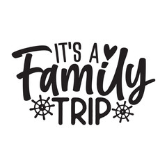 It's a Family Trip