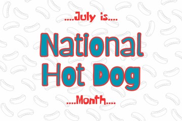 National Hot Dog Month is in July. National Hot Dog Day, A specific day within the month, is observed on the third Wednesday of July.