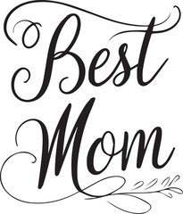 Best Mom Typography Silhouette Vector Art Illustration Eps