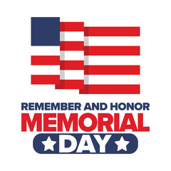 Memorial Day in United States. Remember and Honor. Federal holiday for remember and honor persons who have died while serving in the United States Armed Forces. Celebrated in May. Vector poster