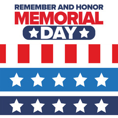 Memorial Day in United States. Remember and Honor. Federal holiday for remember and honor persons who have died while serving in the United States Armed Forces. Celebrated in May. Vector poster