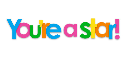 YOU'RE A STAR! colorful typography banner on transparent background