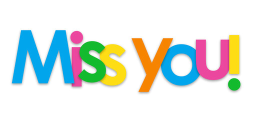 MISS YOU! colorful typography banner on transparent background