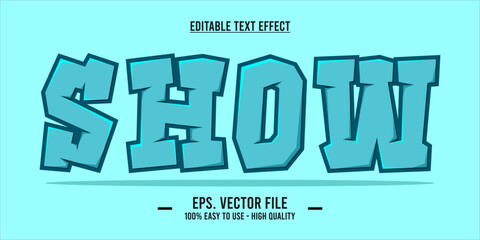 Show - Comic Bold Text Effect – Editable Cartoon Blocky Graffiti Style Font Vector