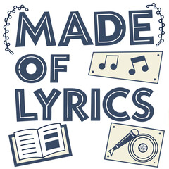 Made of lyrics typography text style for t-shirt design