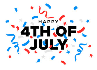Happy 4th of July text, confetti background, USA Fourth July