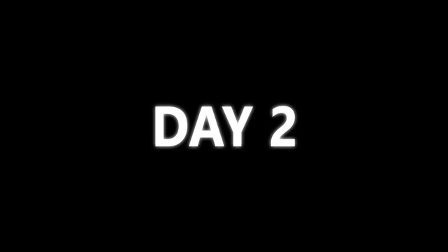 Day 2, Text Animation Videos 2 Day On Black Background.To Go white Logo Animation Videos 2 Day. Display day text animation with white font against a solid black background.