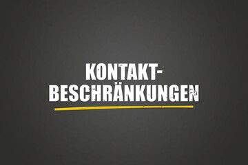 Kontaktbeschraenkungen (Contact restrictions) - A blackboard with white text.