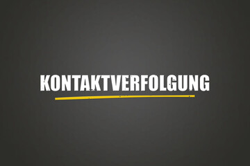 Kontaktverfolgung (Contact tracing) - A blackboard with white text.