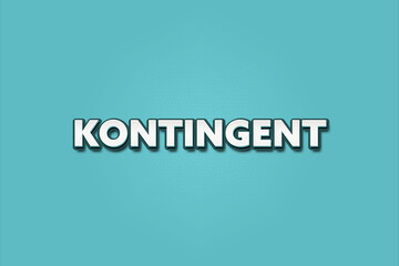 Kontingent (quota) - A turquoise banner illustration with white text.