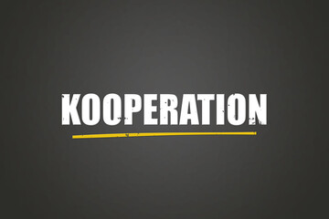 Kooperation (cooperation) - A blackboard with white text.