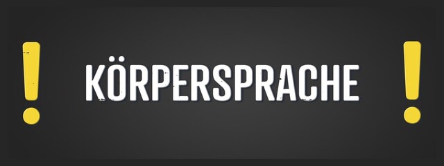 Koerpersprache (Body language) - A blackboard illustration with white text.