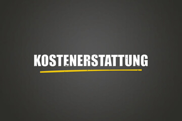 Kostenerstattung (Reimbursement of costs) - A blackboard with white text.