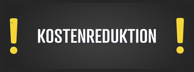 Kostenreduktion (Cost reduction) - A blackboard illustration with white text.
