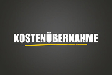 Kostenuebernahme (Assumption of costs) - A blackboard with white text.