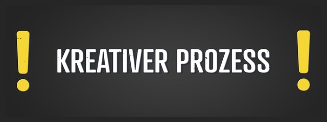 Kreativer Prozess (Creative process) - A blackboard illustration with white text.