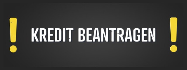 Kredit beantragen (Apply for a loan) - A blackboard illustration with white text.