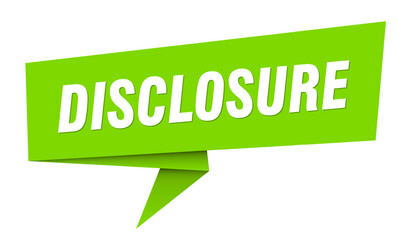 disclosure banner. disclosure speech bubble, label, sticker, sign template