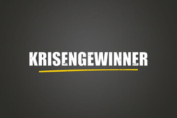 Krisengewinner (Crisis winner) - A blackboard with white text.