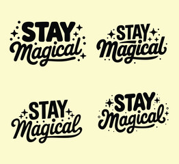 Obraz premium Inspirational Stay Magical Script Typography Set With Stars Collection