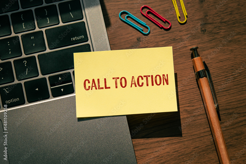 Poster there is sticky note with the word call to action. it is as an eye-catching image.