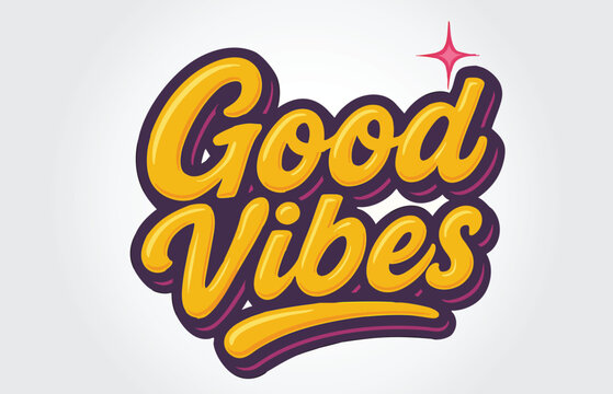 Good Vibes Hand Lettering Typography Graffiti Template