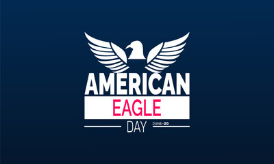 National American Eagle Day, June 20 – Eagle Day Concept, Patriotic Poster, Banners, Cards, Social Media Post or Bald Eagle Background Design Inspiration Vector Illustration