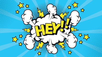 Comic speech bubble with text Hey!, colorful halftone vintage pop art background design
