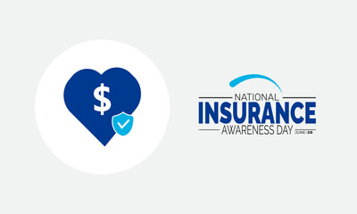 June 28 National Insurance Awareness Day. Insurance Awareness Poster, Financial Protection Banners, Cards, Social Media Post or Insurance Background Design Inspiration Vector Illustration