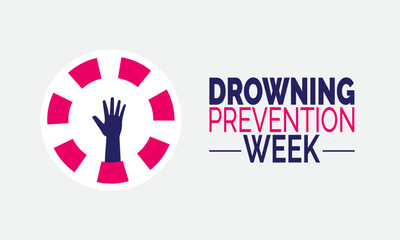 Drowning Prevention Week. Water Safety Awareness Poster, Lifesaving Banners, Cards, Social Media Post or Background Design Inspiration Vector Illustration