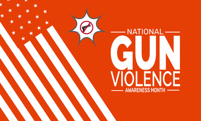 June is Gun Violence Awareness Month. Awareness Poster, Crime Banner, Cards, Social Media Post, Background Design Inspiration Vector Illustration