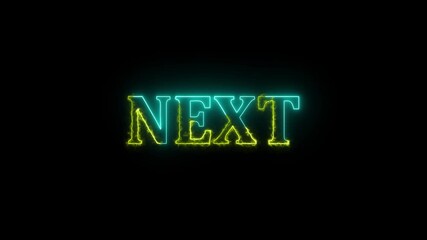 Animated glowing neon next text on black background for transitions and futuristic content