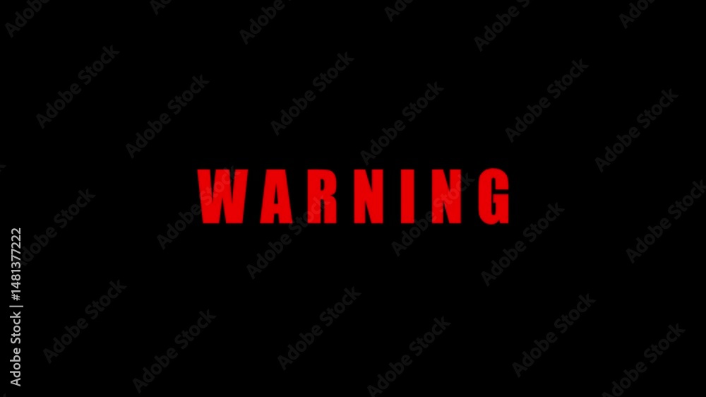 Poster red warning text on black background displaying a critical alert message indicating caution danger r