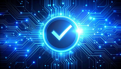 A glowing check mark surrounded by blue circuitry, symbolizing technology and digital validation