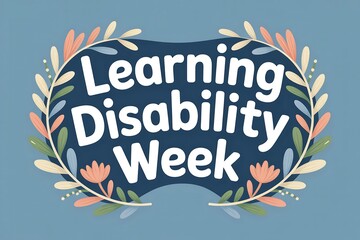 Learning disability week message with floral wreath on a blue background invitation card